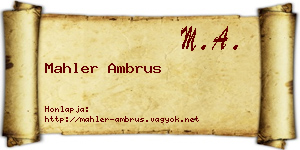 Mahler Ambrus névjegykártya